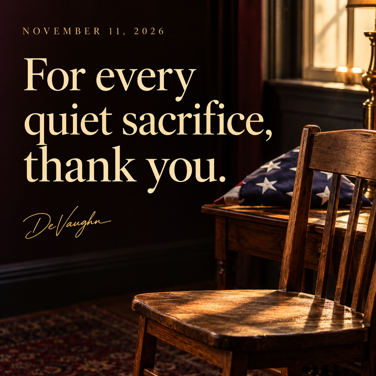 November 11. For every quiet sacrifice, thank you.
