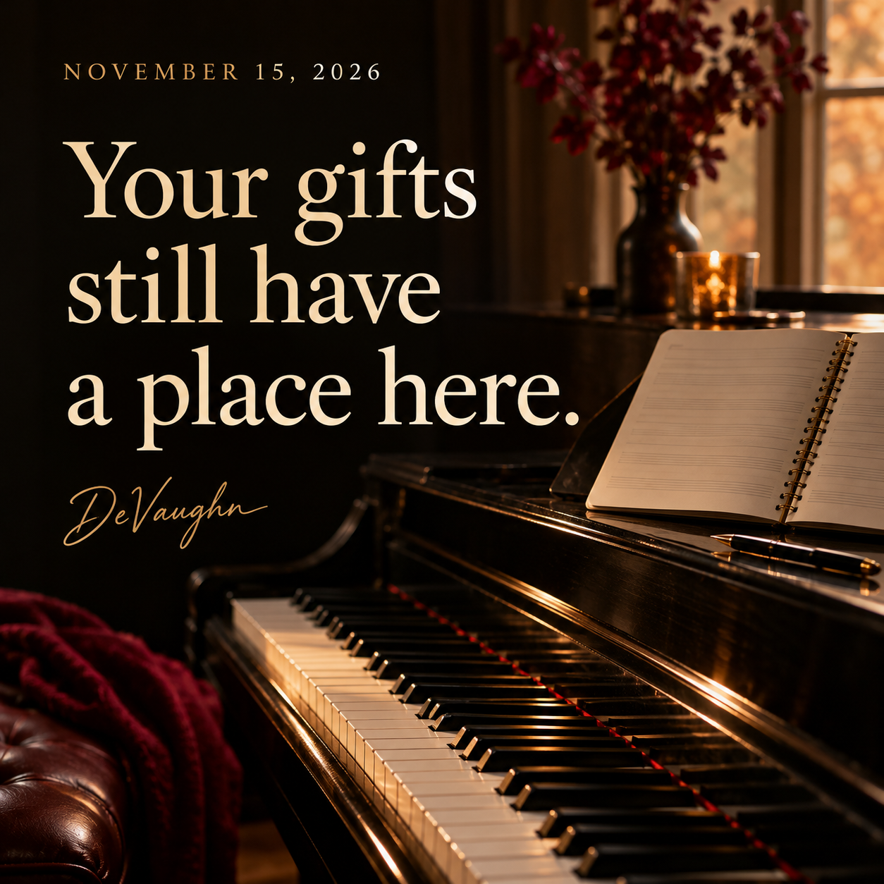 November 15. Your gifts still have a place here.