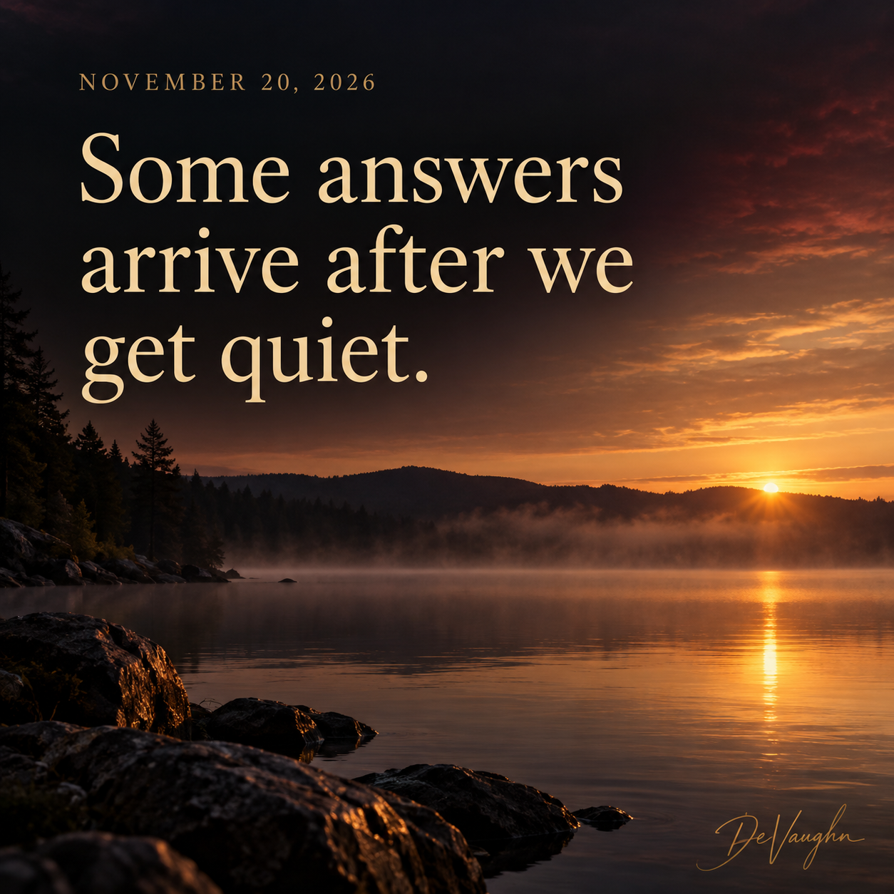 November 20. Some answers arrive after we get quiet.